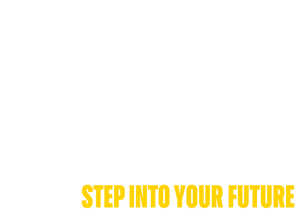 Why wait, Step into your future