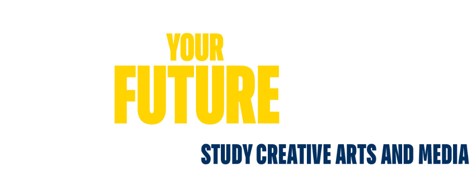 Study creative arts and media